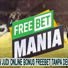 Agen Judi Online Bonus Freebet Tanpa Deposit